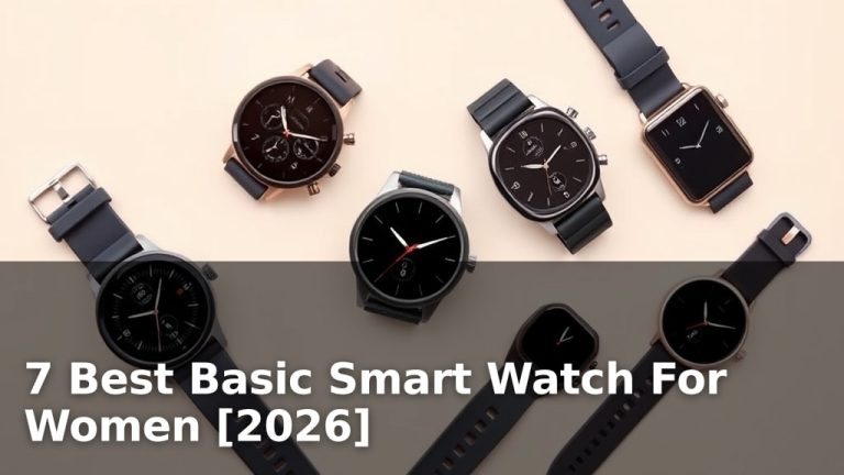 7 Best Basic Smart Watch For Women [2026]