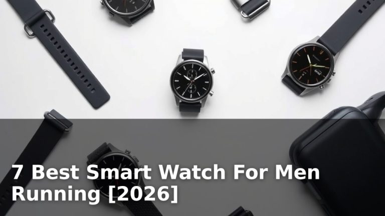 7 Best Smart Watch For Men Running [2026]
