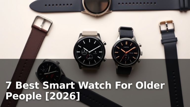 7 Best Smart Watch For Older People [2026]
